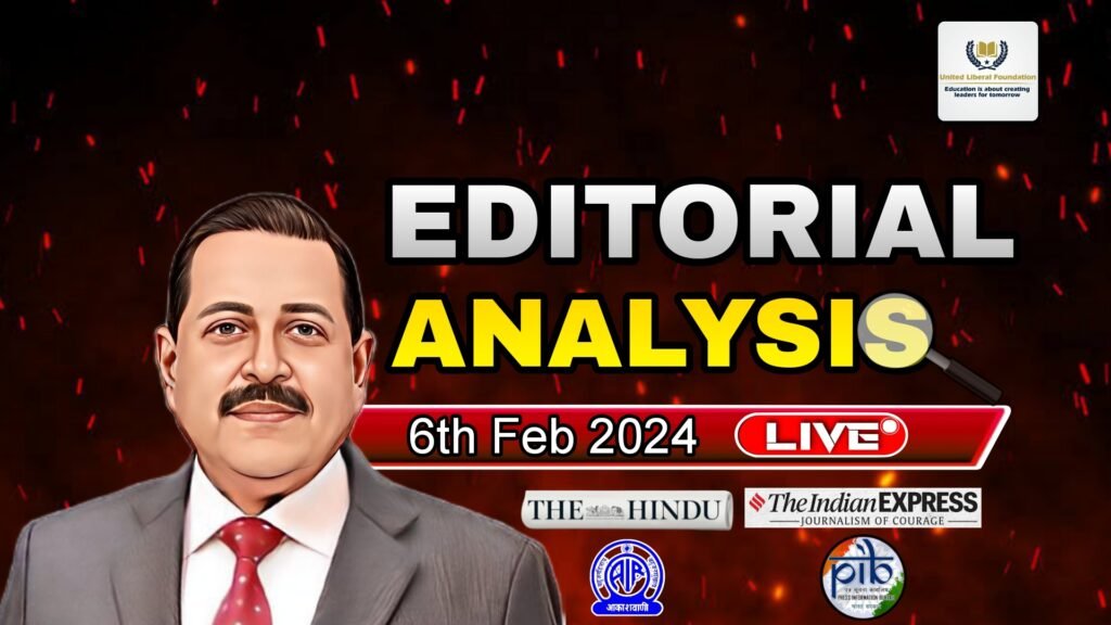 Editorials & Articles Analysis – 6th Feb 2024