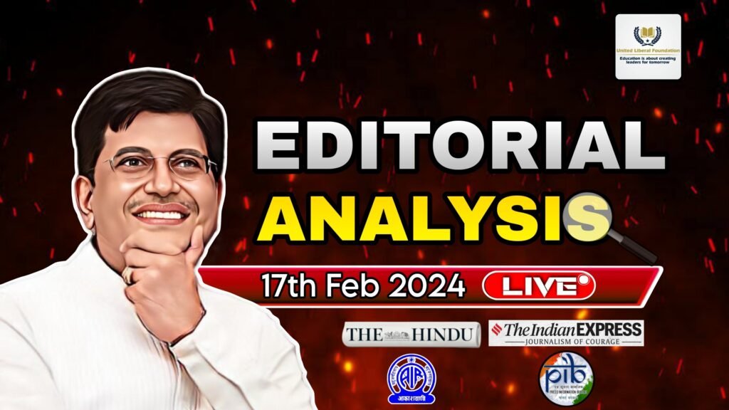 Editorials & Articles Analysis – 17th Feb 2024