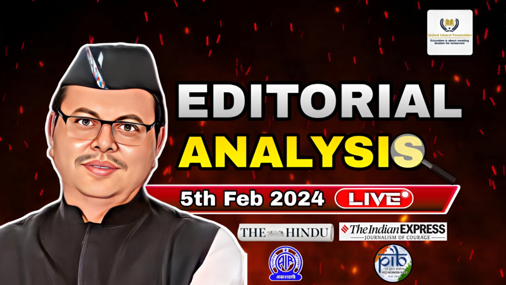 Editorials & Articles Analysis – 5th Feb 2024