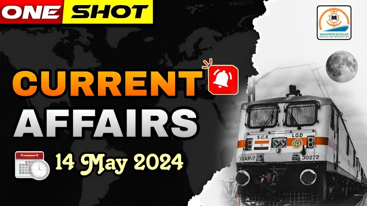 Current Affairs – 14 May 2024